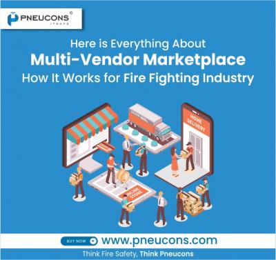 Here is Everything About Multi-Vendor Marketplace and How It Works for fire fighting industry